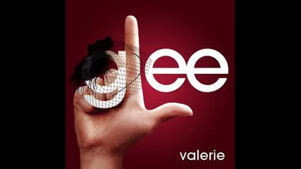 *2014* Glee Cast - Valerie
