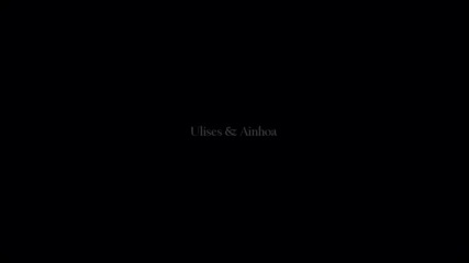 Ainhoa & Ulises | We Are