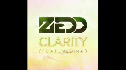 *2014* Zedd ft. Medina - Clarity