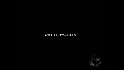 Sweet Boy$ - Dai Mi...