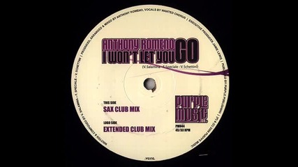 Anthony Romeno - I Won't Let You Go (extended Club Mix)