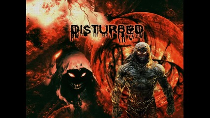 disturbed down with the sickness
