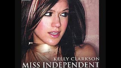 Kelly Clarkson - Miss Independent 