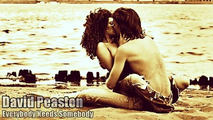 David Peaston - Everybody Needs Somebody