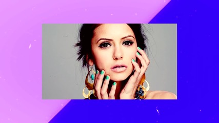 Nina Dobrev - H Q Снимки 2