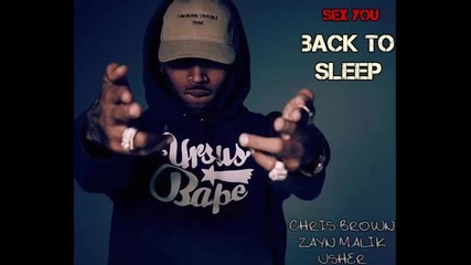 *2016* Chris Brown ft. Usher & Zayn Malik - Back To Sleep ( Remix )