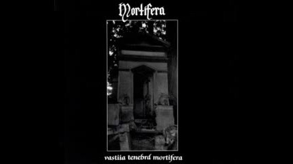 Mortifera - Vastiia Tenebrd Mortifera (full Album)