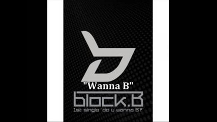 Block B - Wanna B Lyrics