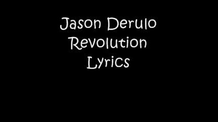 Jason Derulo - Revolution Lyrics 