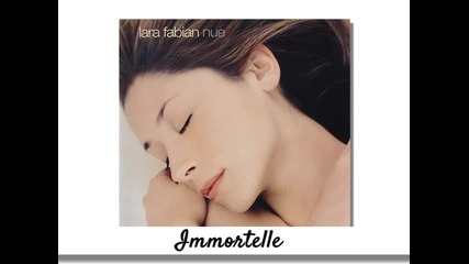 12. Lara Fabian - Immortelle албум Nue /2001/
