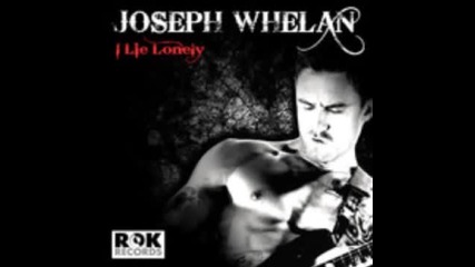 Joseph Whelan _ I Lie Lonely _ Official Single