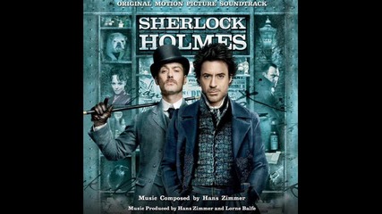 Hans Zimmer - Sherlock Holmes 2009 Soundtrack 10/12: Panic, Shear Bloody Panic 