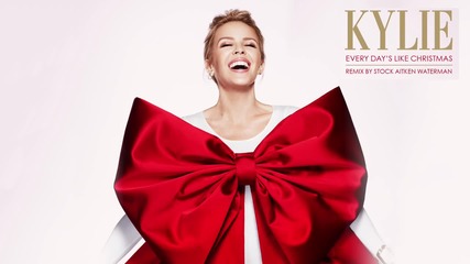 Kylie - Every Day's Like Christmas (stock Aitken Waterman Remix)