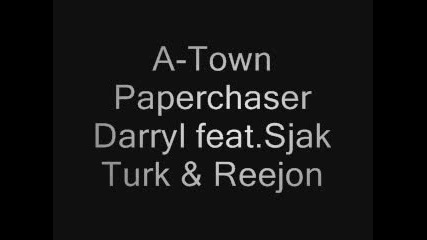 A - Town Paperchaser - Darryl feat. Sjaak. Turk & Reejon 