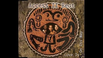 Access Ii Beat - Love Is On Its Way (dance edit)