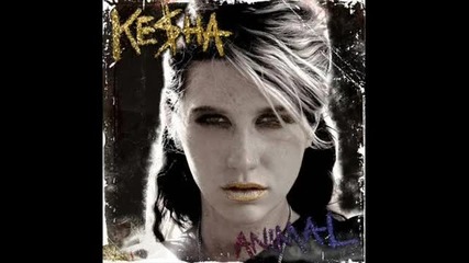 Ke$ha - Kiss N Tell (hq)