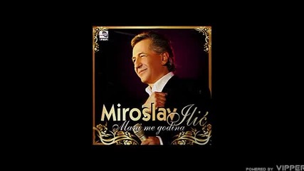 Miroslav Ilic-otvori mi vrata raja