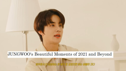 [bg subs] Jungwoo's Beautiful Moments of 2021 and Beyond