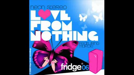 Neon Stereo - Love From Nothing Ft. Marcie (daytime Mix).avi