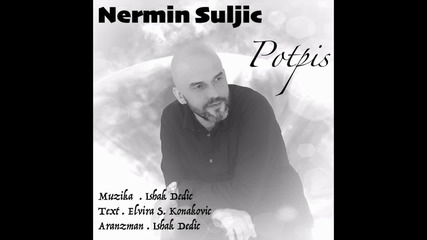 Nermin Suljic - Potpis 2016