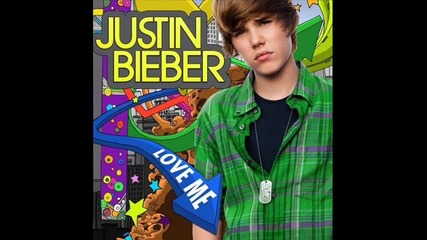 Justin Bieber - Love Me + Lyrics 