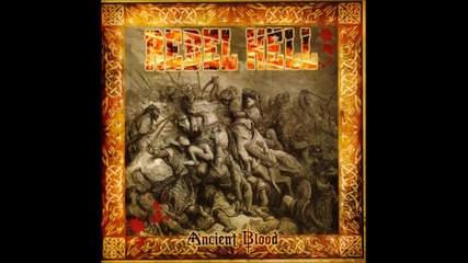 Rebel Hell - Until the Rivers Run Red