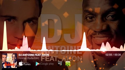 Dj Antoine feat Akon - Holiday (radio Edit)