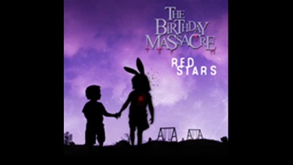 The Birthday Massacre - Red Stars + Превод 