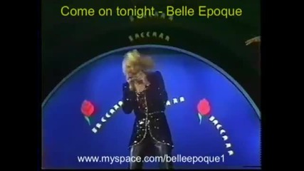 Come on tonight - Belle Epoque (italian Tv)