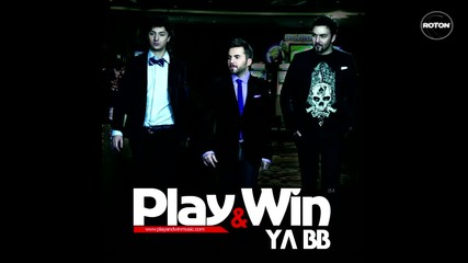 * Премиера*хит* Play and Win - Ya Bb (radio version) - [hq] 1080p
