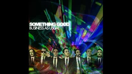 Something Good - What I say