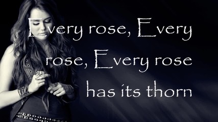 Miley Cyrus - Every Rose Has Its Thorn+lyrics Hd 