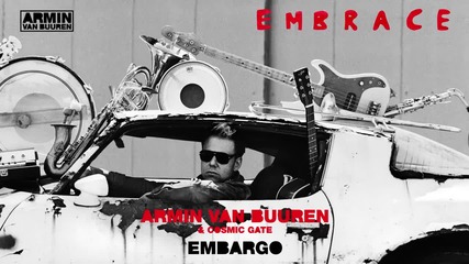 Armin van Buuren & Cosmic Gate - Embargo