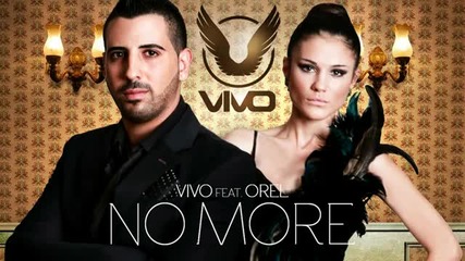 Vivo feat. Orel - No More