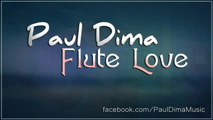 New 2013 - Paul Dima - Flute Love