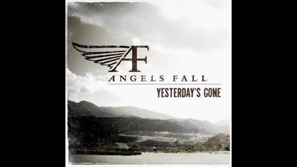 Angels Fall-yesterday's Gone