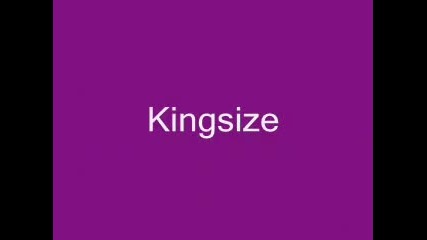 Kingsize-ostavam sebe si