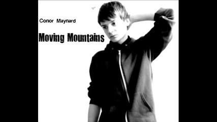Moving Mountains - Conor Maynard