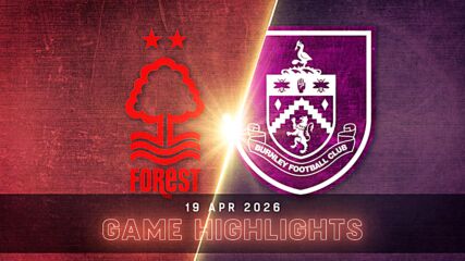 Nottingham Forest vs. Burnley - Condensed Game
