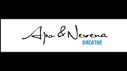 Apo & Nevena - Breathe (2007)