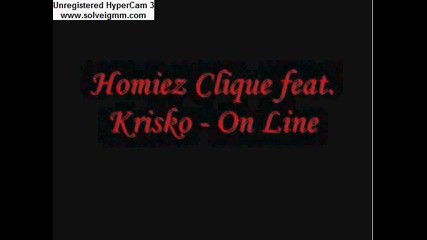 Homiez Clique Feat. Krisko - On Line