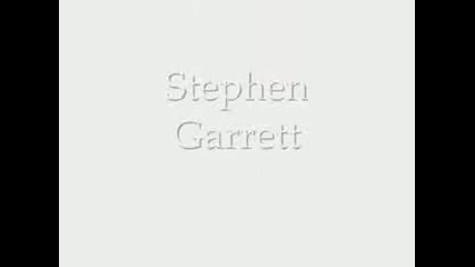 R.i.p Stephen Garrett