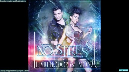 (2013) Liviu Hodor feat Mona - No Stress