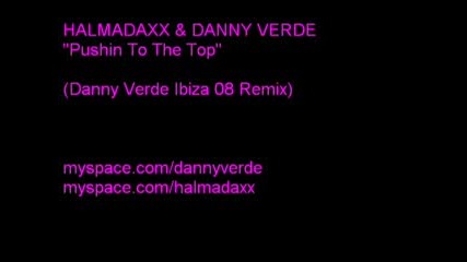 Halmadaxx & Danny Verde - Pushin To The Top .