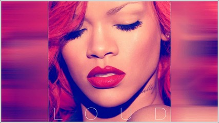 Rihanna - Cheers [ Loud 2010 ]