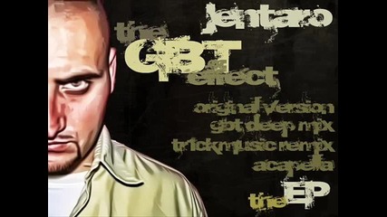 Jentaro - Ефекта на Gbt - Remix by tr1ckmusic 