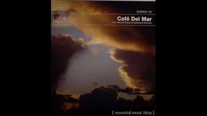 Energy 52 - Cafe del Mar (Michael Woods Out of Office Remix)