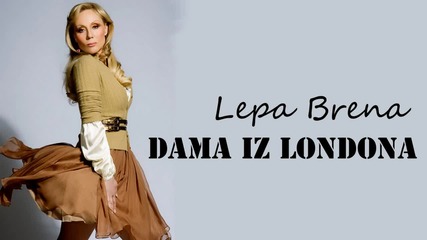 Lepa Brena - Dama iz Londona (second Version 2004)