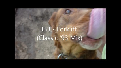 Jb3 - Forklift (classic '93 Mix)