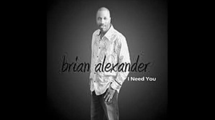 Brian Alexander ~ Give my all to you